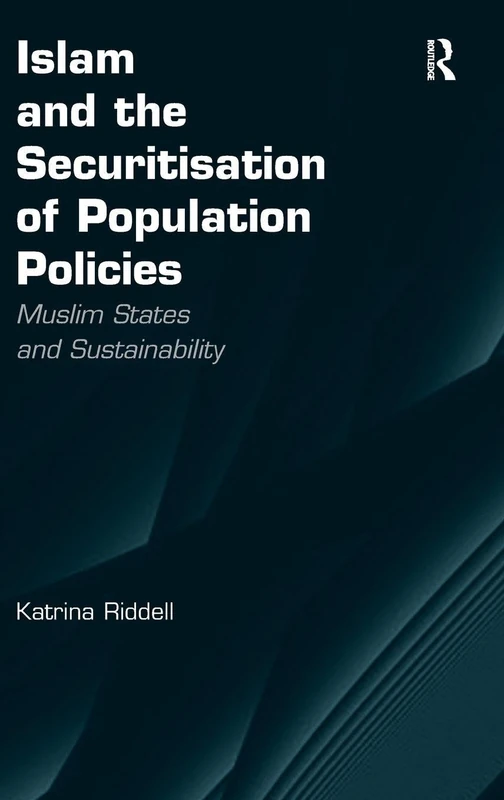 Islam and the Securitisation of Population Policies: Muslim States and Sustainability - Image 1