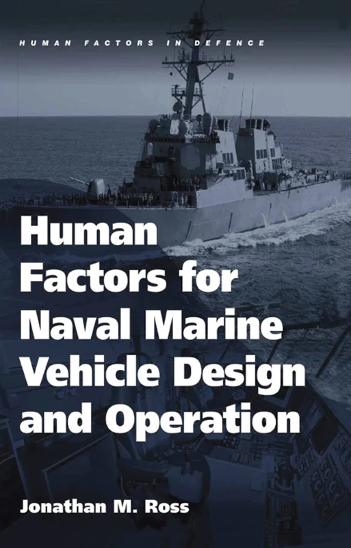 Human Factors for Naval Marine Vehicle Design and Operation (Human Factors in Defence)