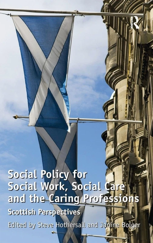 Routledge Social Policy for Social Work and Care - Scotland