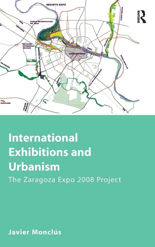 Routledge International Exhibitions and Urbanism - Zaragoza 2008