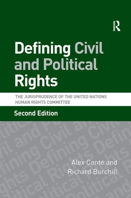 Defining Civil and Political Rights: The Jurisprudence of the United Nations Human Rights Committee