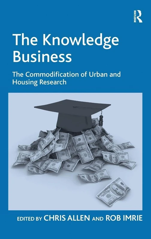 The Knowledge Business: The Commodification of Urban and Housing Research
