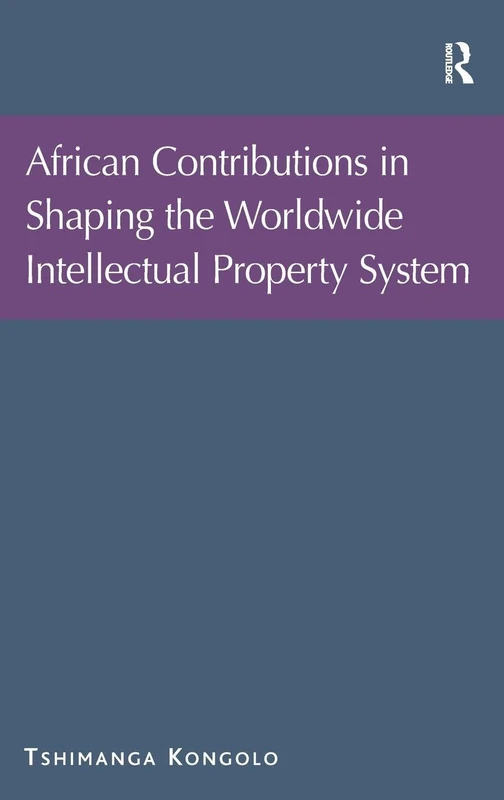 Routledge - African Contributions in Intellectual Property Law