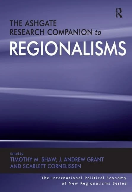 Routledge - The Ashgate Research Companion to Regionalisms