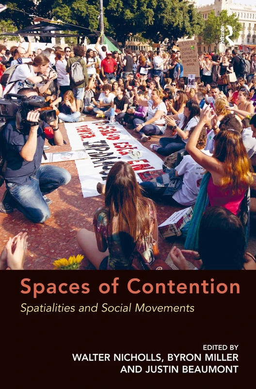 Routledge - Spaces of Contention: Spatialities and Social Movements
