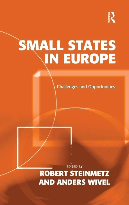 Small States in Europe: Challenges and Opportunities - Routledge