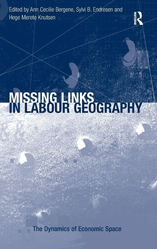 Routledge - Missing Links in Labour Geography (Book)