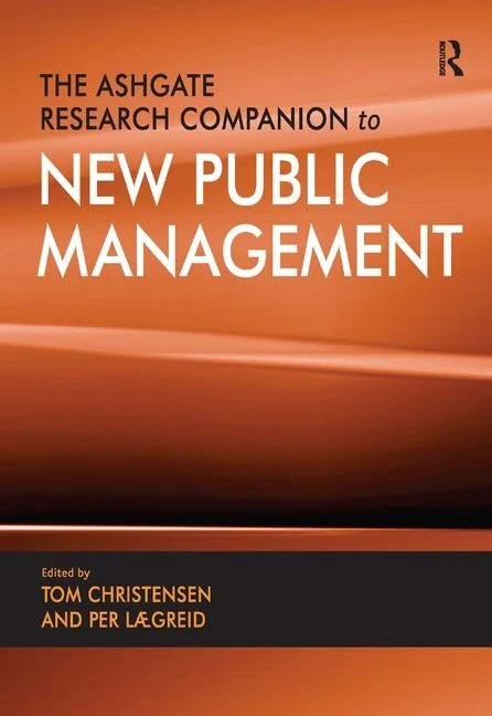 Routledge The Ashgate Research Companion to New Public Management