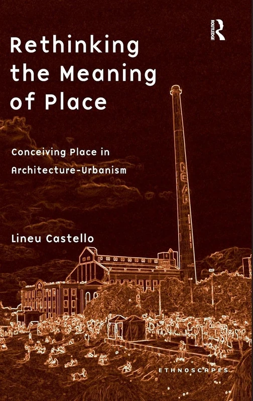 Routledge Rethinking the Meaning of Place - Architecture Book