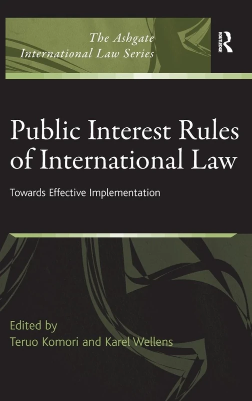 Public Interest Rules of International Law: Towards Effective Implementation (Ashgate International Law) - Image 1