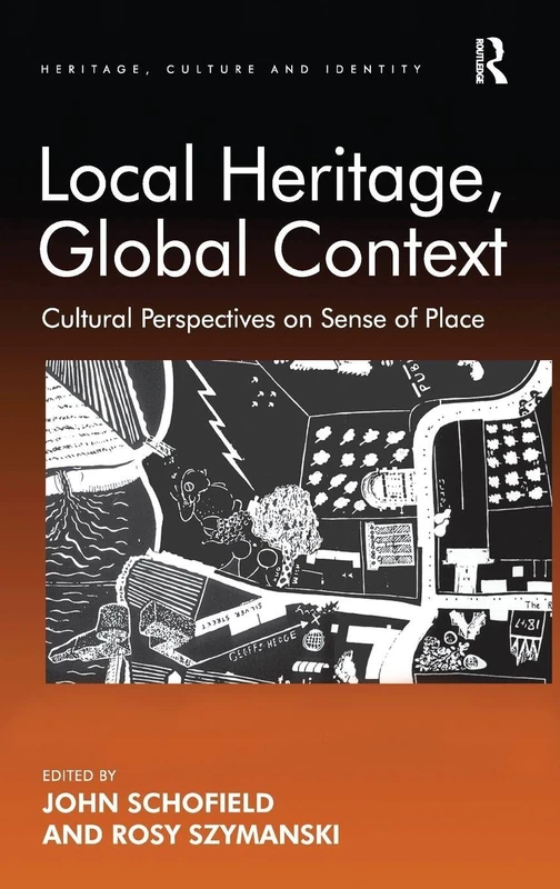 Routledge Local Heritage, Global Context - Sense of Place Book