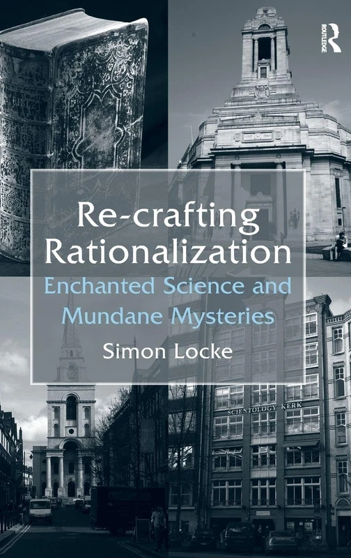 Routledge Re-crafting Rationalization - Enchanted Science Book