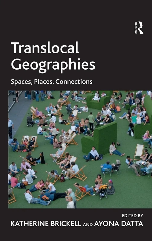 Translocal Geographies: Spaces, Places, Connections