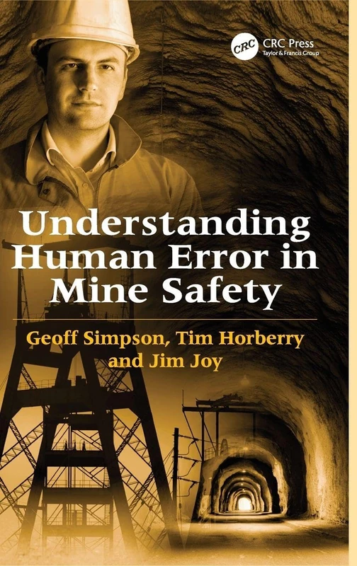 CRC Press - Understanding Human Error in Mine Safety Book