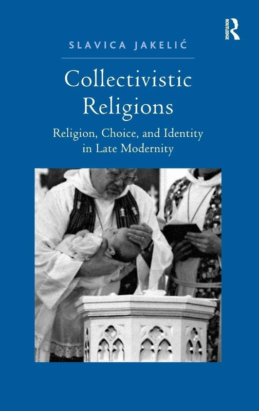 Routledge Collectivistic Religions - Religion and Identity Book