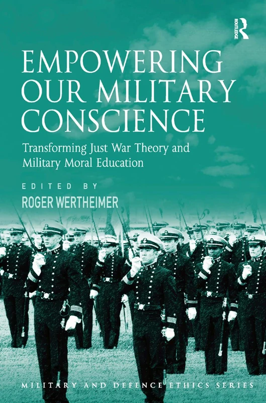 Routledge Empowering Our Military Conscience - Ethics Book