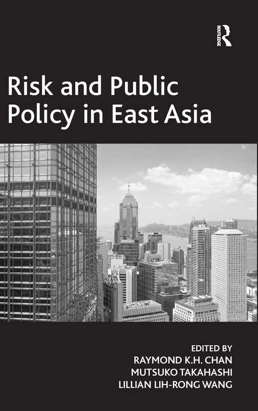 Routledge Risk and Public Policy in East Asia - Used Book