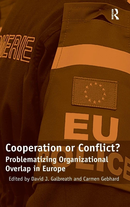 Cooperation or Conflict?: Problematizing Organizational Overlap in Europe