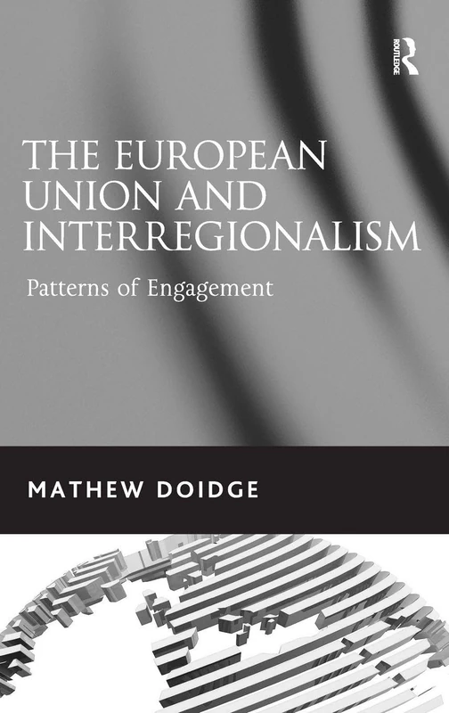 Routledge - The European Union and Interregionalism Book