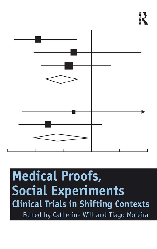 Routledge Medical Proofs, Social Experiments - Clinical Trials