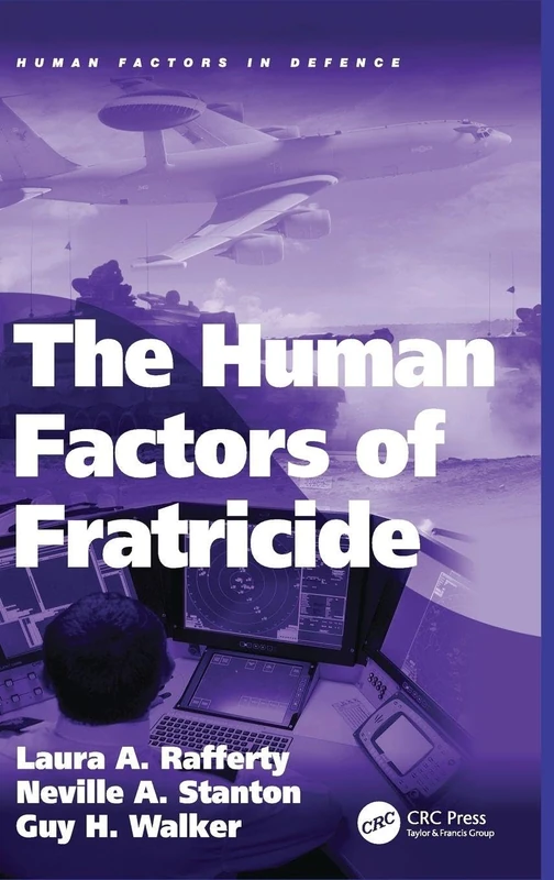 The Human Factors of Fratricide (Human Factors in Defence) - Image 1