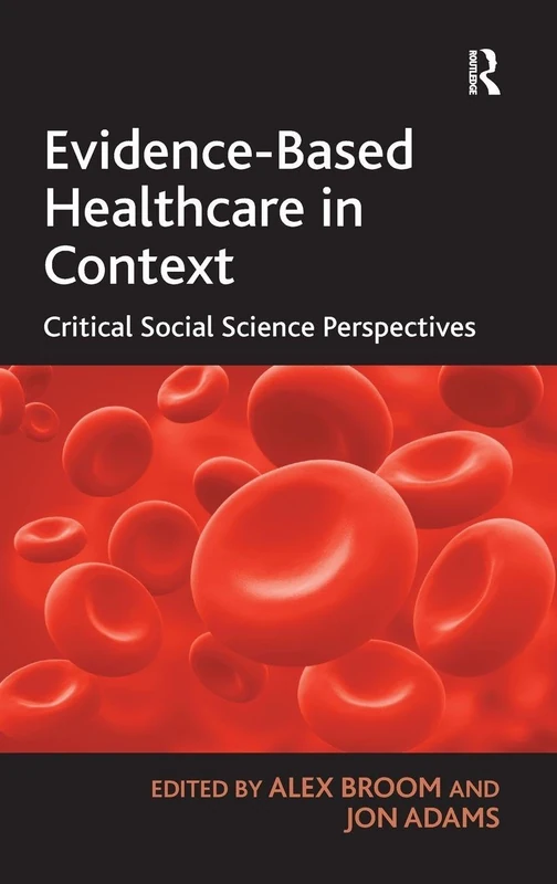 Routledge Evidence-Based Healthcare in Context - Social Science