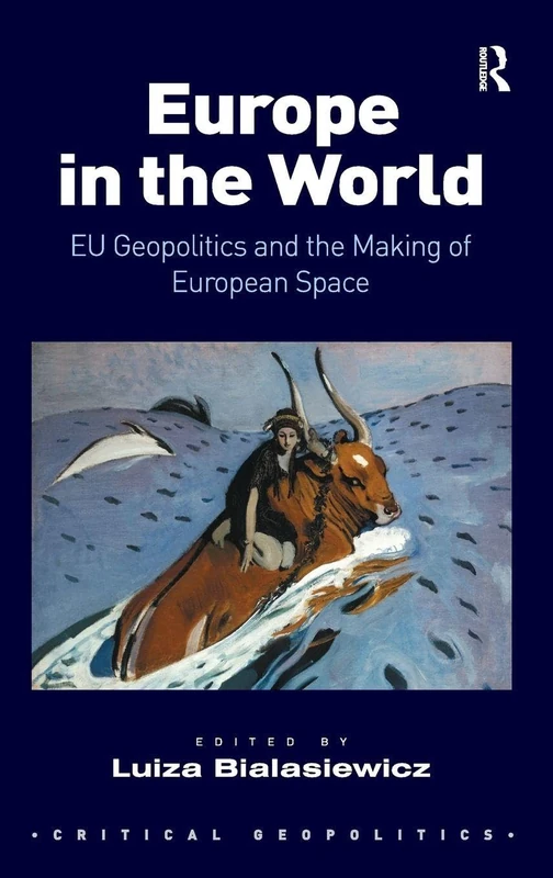 Routledge Europe in the World: EU Geopolitics Book