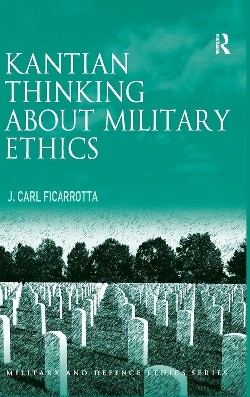 Kantian Thinking about Military Ethics (Military and Defence Ethics) - Image 1