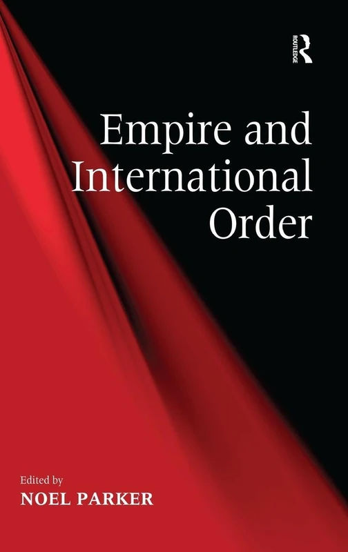 Routledge - Empire and International Order Book