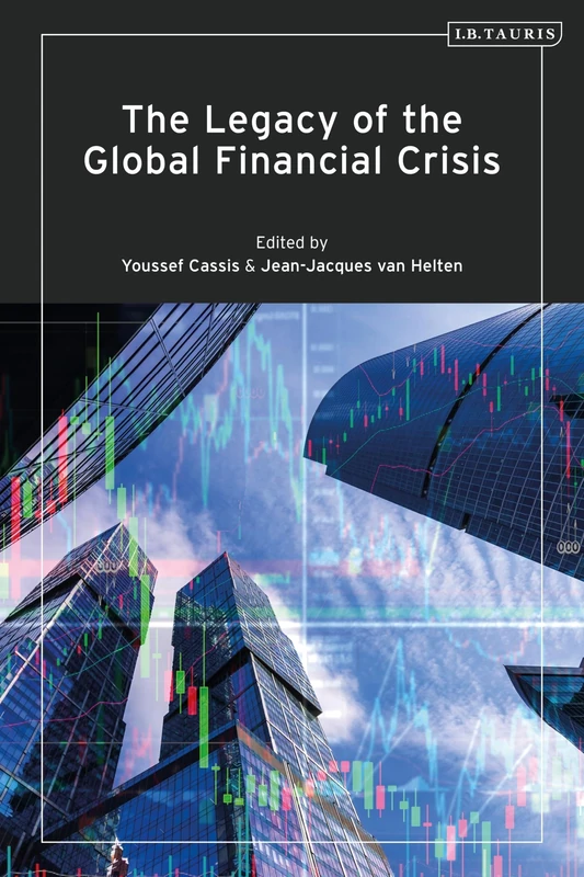 Legacy of the Global Financial Crisis, The
