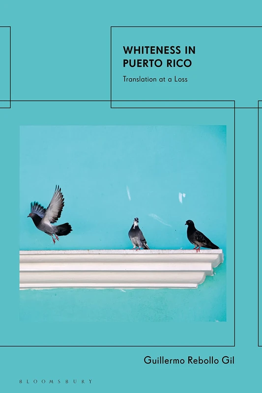 Whiteness In Puerto Rico: Translation at a Loss