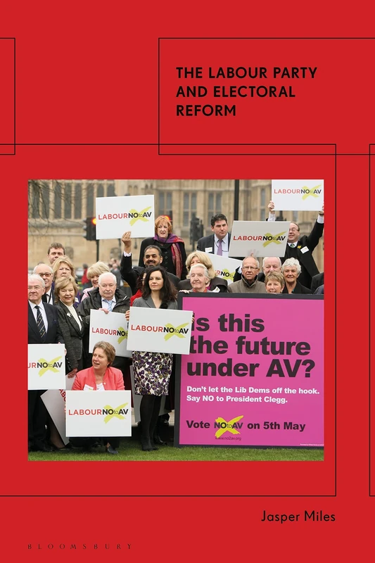 Labour Party and Electoral Reform, The