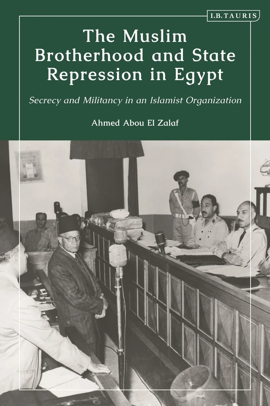 The Muslim Brotherhood and State Repression in Egypt - Hardcover