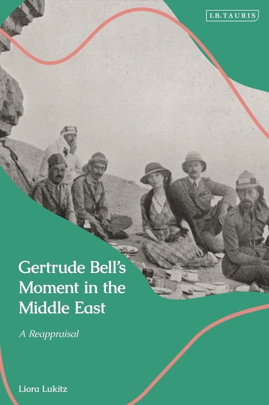 Gertrude Bell's Moment in the Middle: A Reappraisal