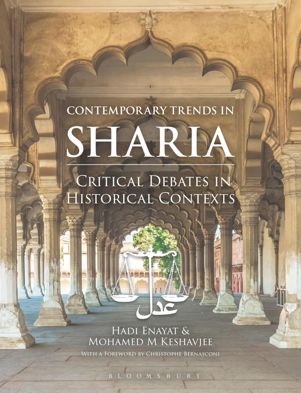 Contemporary Trends in Sharia: Critical Debates in Historical Context