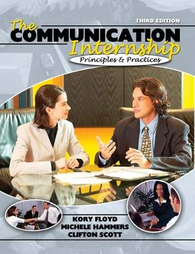 The Communication Internship: Principles and Practices