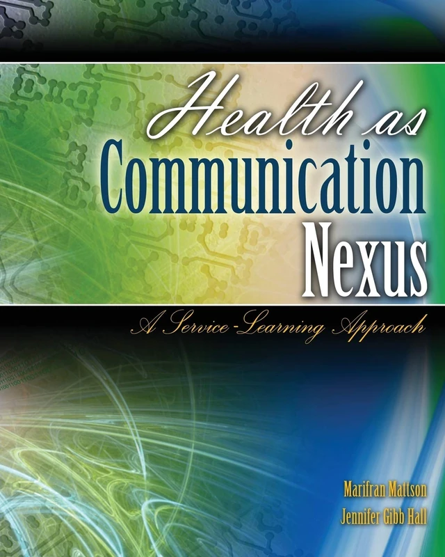 Health as Communication Nexus: A Service Learning Approach