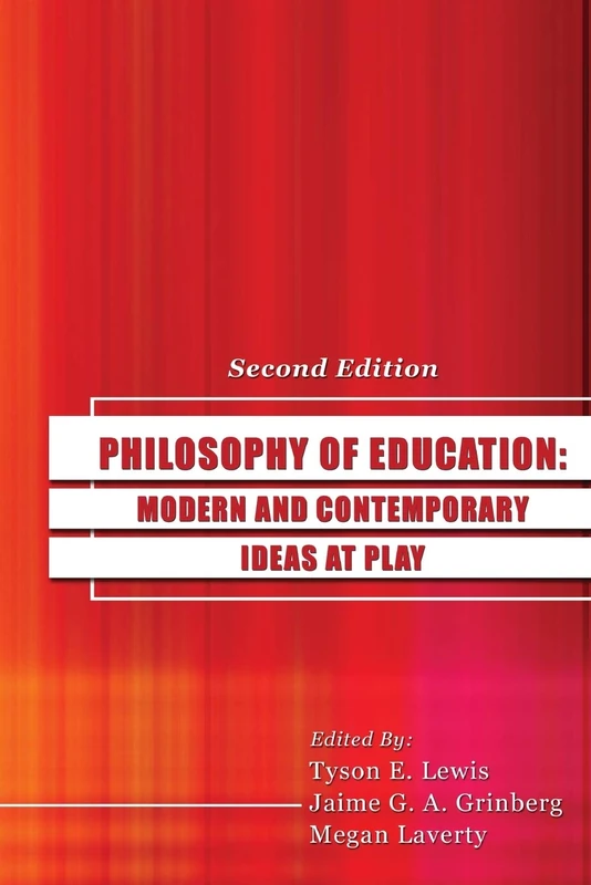 Philosophy of Education: Modern and Contemporary Ideas at Play