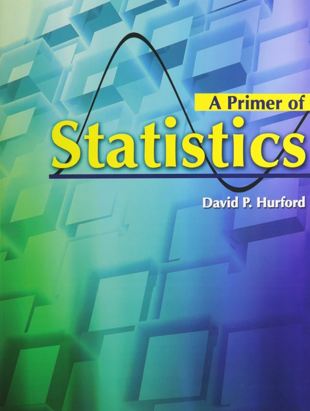 A Primer of Statistics