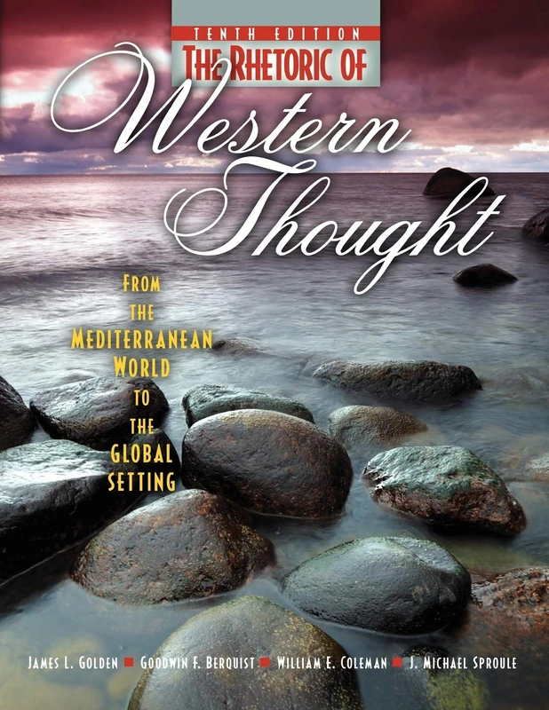 The Rhetoric of Western Thought: From the Mediterrabnean World to the Global Setting