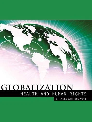 Globalization Health and Human Rights