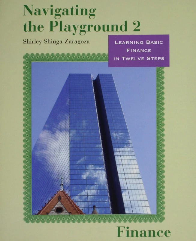 Navigating the Playground 2 Finance: Learning Basic Finance in Twelve Steps