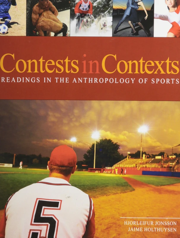 Contests in Context: Readings in the Anthropology of Sports