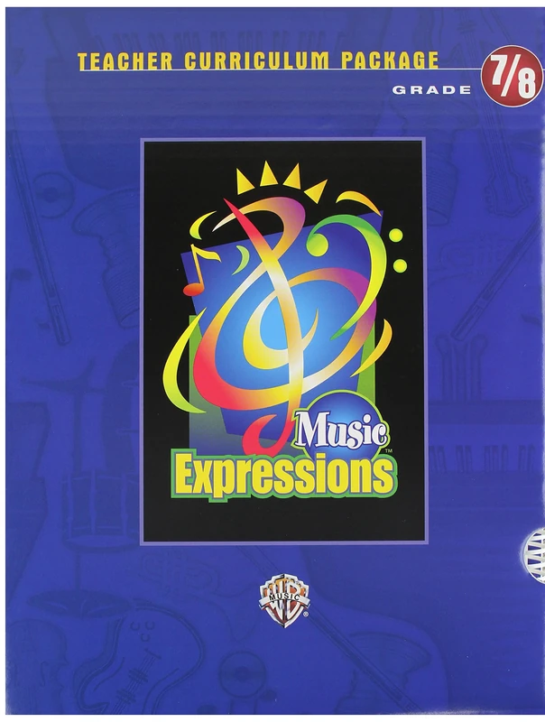 Music Expressions Grades 7-8 (Middle School 2): Teacher Curriculum Package (Expressions Music Curriculum)
