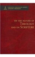 On the Nature of Theology and on Scripture (Theological Commonplaces)