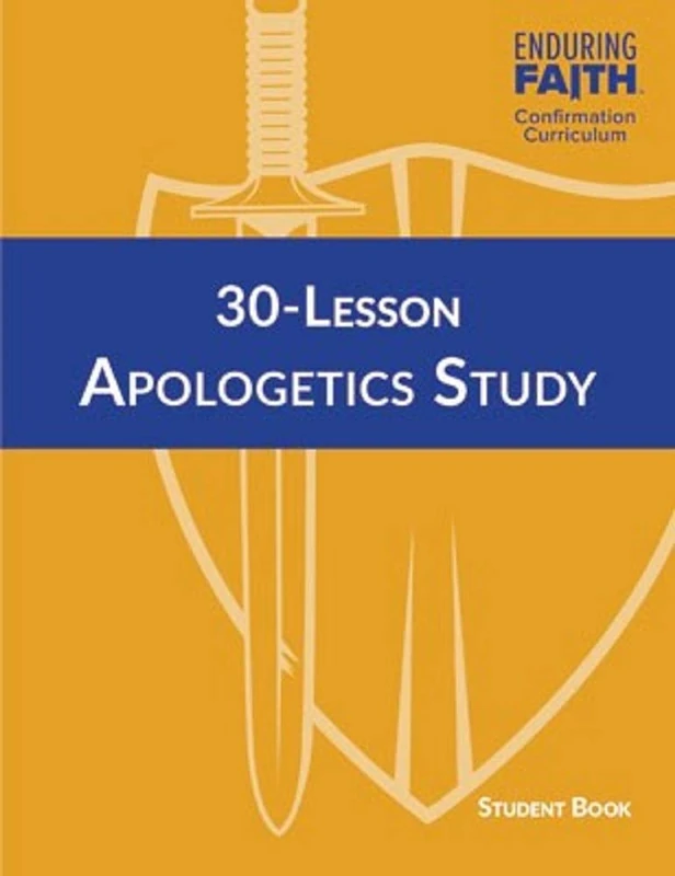 30 Lesson Apologetics Study Student Book (Enduring Faith Confirmation Curriculum) - Image 1