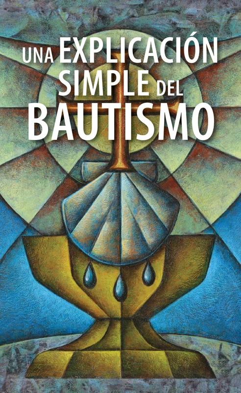 Una Explicación Simple del Bautismo (a Simple Explanation of Baptism) - Pack of 20: 166702 - Image 1