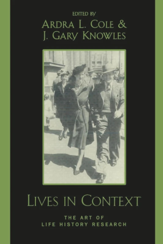 Lives in Context: The Art of Life History Research