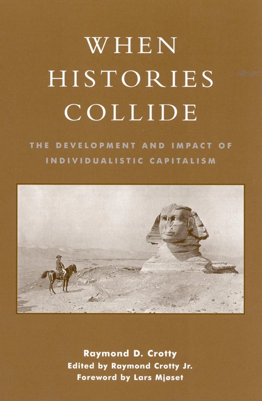 When Histories Collide: The Development and Impact of Individualistic Capitalism - Image 1
