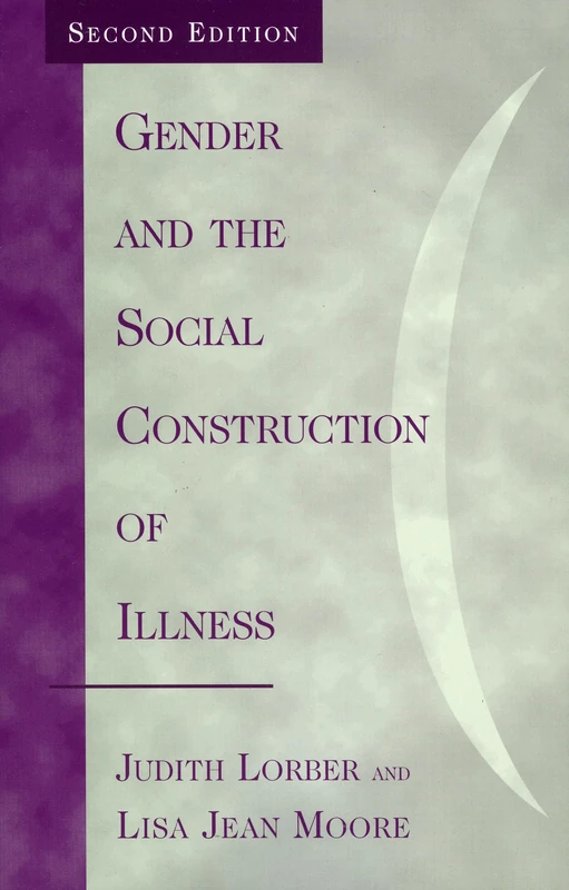 Gender and the Social Construction of Illness (Gender Lens)